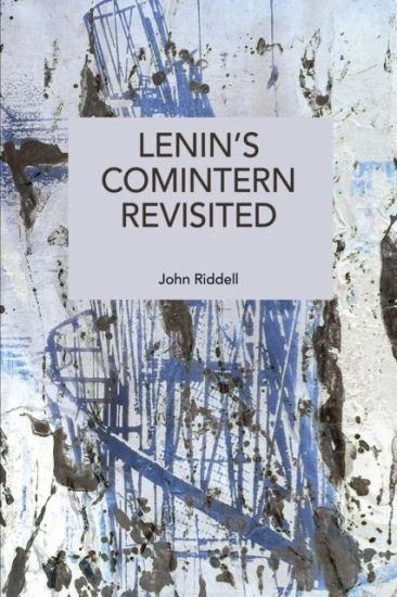 Lenin's Comintern Revisited