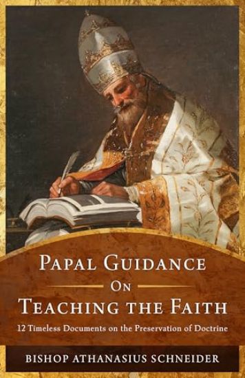 Papal Guidance on Teaching the Faith