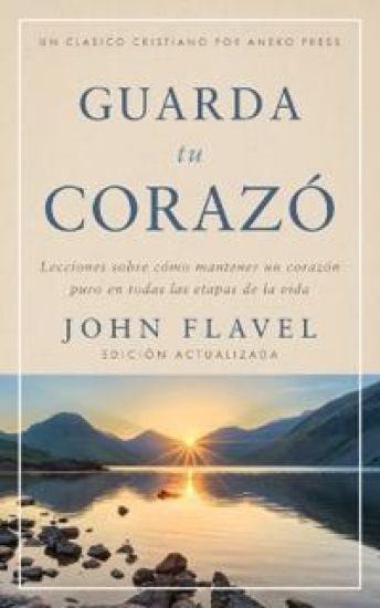 Guarda tu corazón