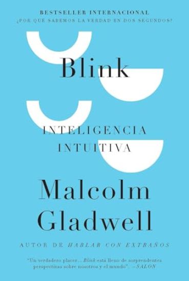 Blink: Inteligencia Intuitiva / Blink: The Power of Thinking Without Thinking