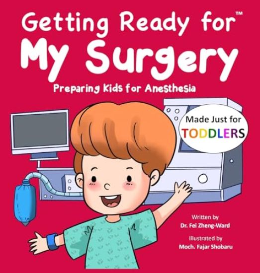 Getting Ready for My Surgery (Made Just for TODDLERS)