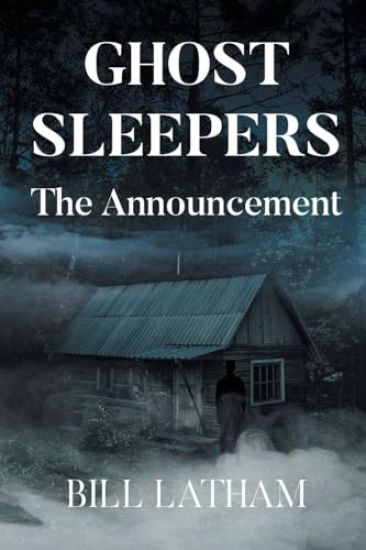 GHOST SLEEPERS The Announcement