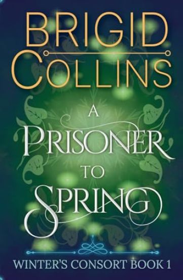 A Prisoner to Spring