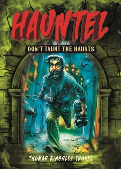 Don't Taunt the Haunts – Thomas Kingsley Troupe, kirjan kansikuva
