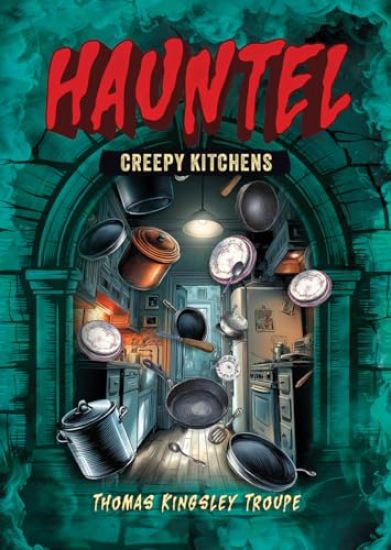 Kitchen Chaos – Thomas Kingsley Troupe, kirjan kansikuva