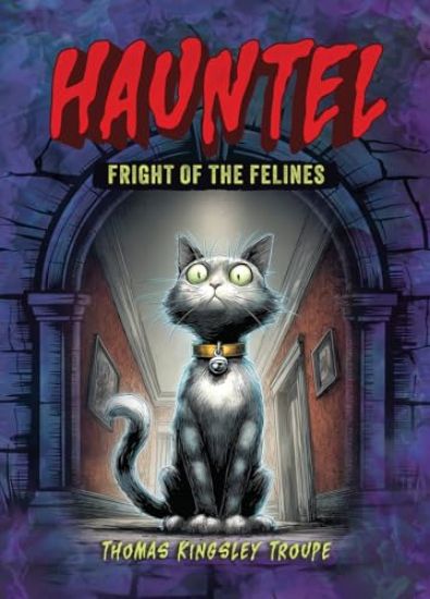 Fright of the Felines – Thomas Kingsley Troupe, kirjan kansikuva