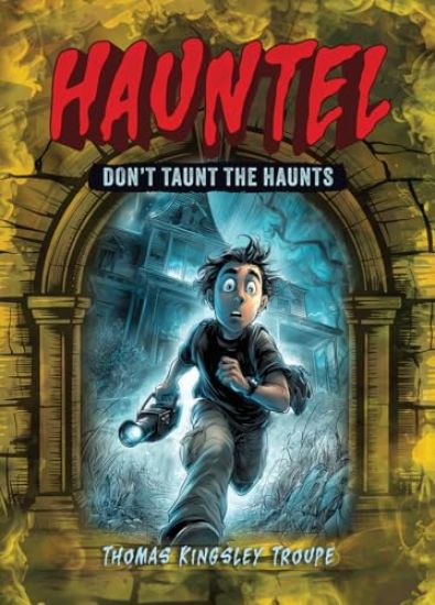 Don't Taunt the Haunts – Thomas Kingsley Troupe, kirjan kansikuva
