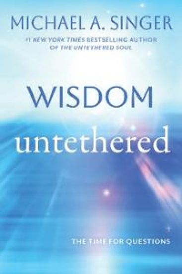 Wisdom Untethered – Michael A. Singer, kirjan kansikuva