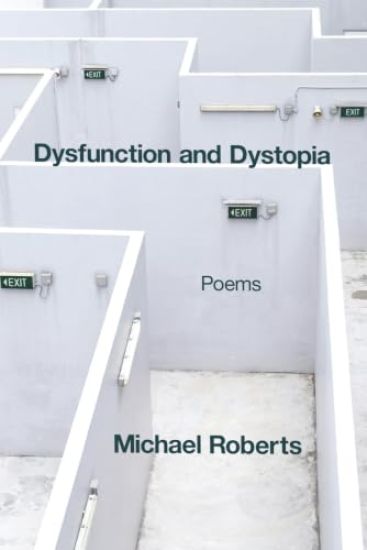 Dysfunction and Dystopia