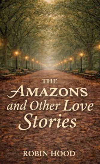 The Amazons and Other Love Stories