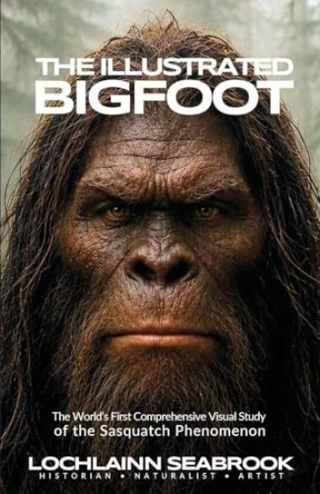 The Illustrated Bigfoot – Lochlainn Seabrook, kirjan kansikuva