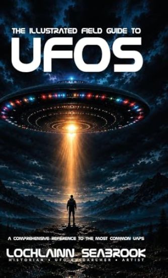 The Illustrated Field Guide to UFOs