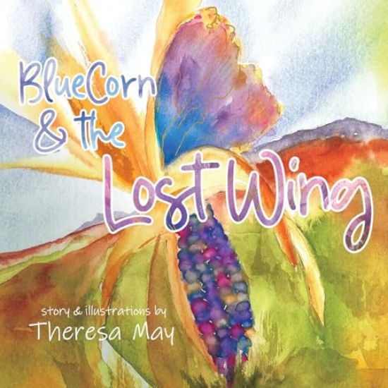 Bluecorn & the Lost Wing