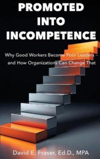 Promoted Into Incompetence