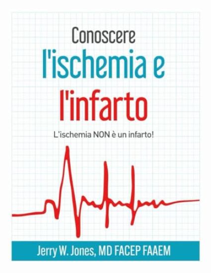 Conoscere l'ischemia e l'infarto - L'ischemia NON è un infarto!