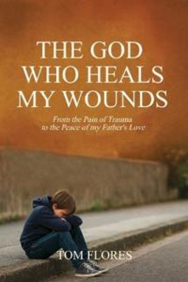 The God Who Heals My Wounds