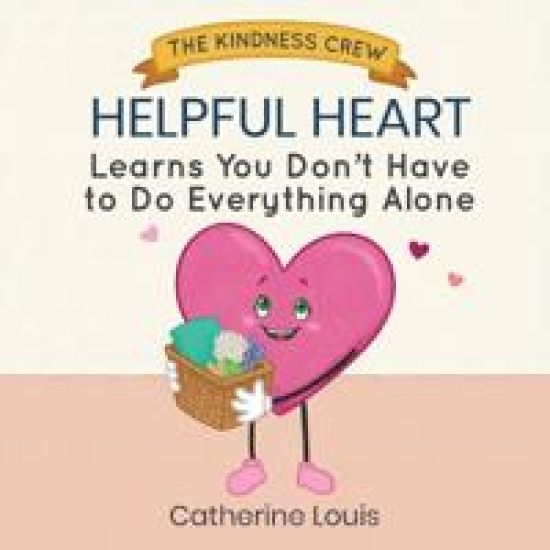 Helpful Heart Learns You Don't Have to Do Everything Alone