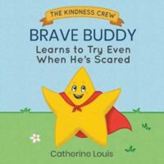 Brave Buddy Learns to Try Even When He's Scared