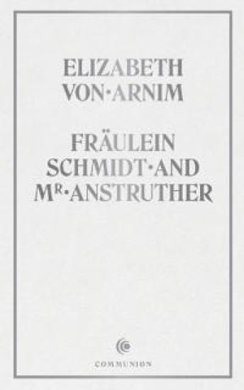 Fräulein Schmidt and Mr. Anstruther