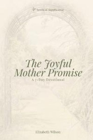 The Joyful Mother Promise