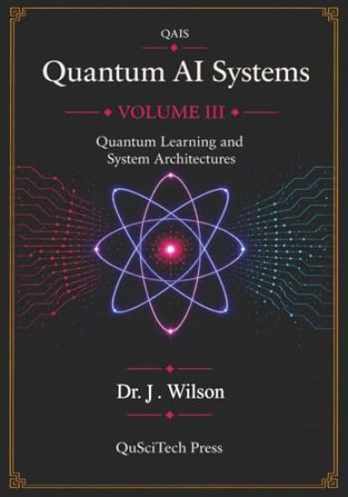 Quantum AI Systems (QAIS)