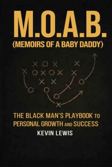 M.O.A.B. (Memoirs Of A Baby Daddy)
