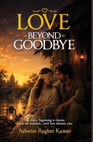 Love Beyond Goodbye – Ashwini Kumar, kirjan kansikuva