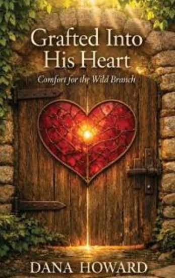 Grafted Into His Heart