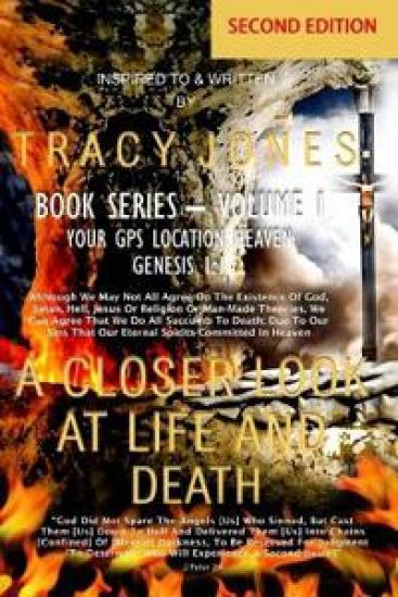 A Closer Look at Life and Death Second Edition Book I Volume I
